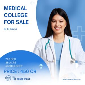 For Sale: Fully Operational Medical College Hospital in Kerala – 38 Acres Campus with Modern Infrastructure